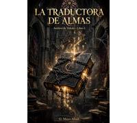 La Traductora de Almas: Archivo de Toledo - Libro 1: Una novela de dark academia y romantasy en Toledo SERIE