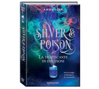 La trafficante di emozioni. Silver & poison (Outsider)