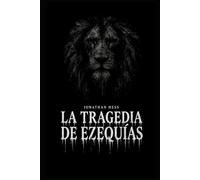La Tragedia de Ezequías