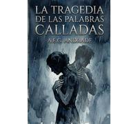 La tragedia de las palabras calladas