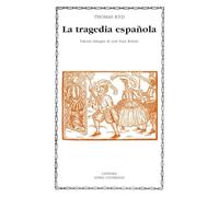 La tragedia espanola/ The Spanish tragedy (Letras Universales)