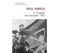 La Tragedie de Cronstadt: 1921 (Le Gout De L'histoire, 1921)