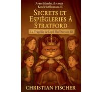 La tragédie de Lord Fluffbottom III: 1 (Stratford Secrets and Shenanigans)