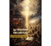 La Tragédie des Siècles: Édition intégrale (traduit)