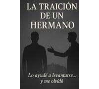la traición de un hermano