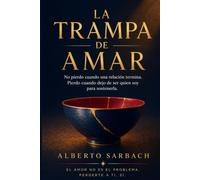 LA TRAMPA DE AMAR