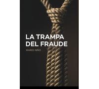 La Trampa del Fraude