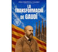 La transformació de Gaudí