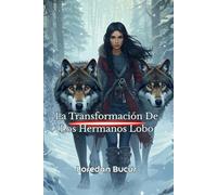 La Transformación De Los Hermanos Lobo