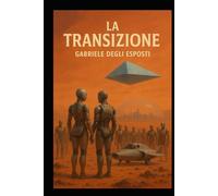 La Transizione: La trilogia di Impossibile