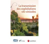 la transmission des exploitations viti vinicoles: Actes du colloque SEPAGE de Tours 15 novembre 2019