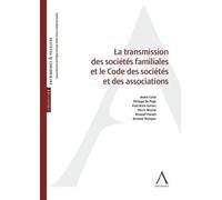 La transmission des sociétés familiales et le Code des sociétés et des associations