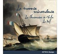 La traverse miraculeuse by Les Charbonniers de l'Enfer/La Nef (2008-10-28)
