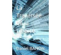 La Traversée de la Liberté