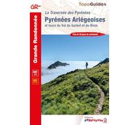 La traversée des Pyrénées Ariégeoises GR10 (1090): Réf. 1090 (Grande Randonnée)