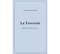 La Traversée: Moïse et l'arbre de vie (Le Passage)