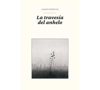 La Travesía del Anhelo