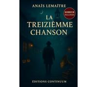 La Treizième Chanson: horreur folklorique - Treize coups, un prénom arraché au brouillard.