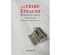 La tribu Einaudi: Retrato de grupo: 31 (Tipos móviles)