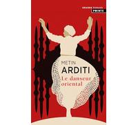 La trilogie de Constantinople: Le danseur oriental