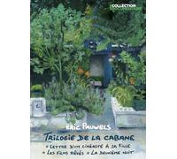 La trilogie de la cabane