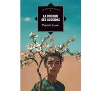 La Trilogie des illusions