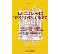La Trilogie des Rose-Croix