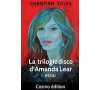 La trilogie disco d'Amanda Lear