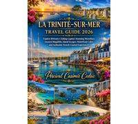 LA TRINITÉ-SUR-MER TRAVEL GUIDE 2026