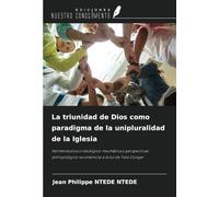 La triunidad de Dios como paradigma de la unipluralidad de la Iglesia: Hermenéutica cristológico-neumática y perspectivas antropológico-ecuménicas a la luz de Yves Congar
