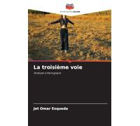 La troisième voie: Analyse ontologique