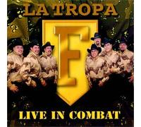 La Tropa F - Live in Combat