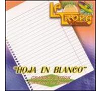 La Tropa Vallenata - Hoja En Blanco: Grandes Exitos