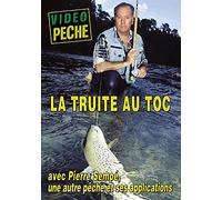 La truite au toc avec Pierre SempA© - VidA©o PAªche - PAªche de la truite