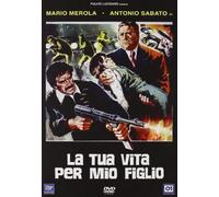 La Tua Vita Per Mio Figlio