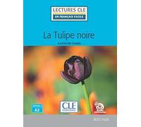 La Tulipe noire - Livre + audio online