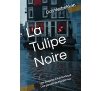 La Tulipe Noire: Une enquête d'Astrid Vinter : Une parodie de Nordic Noir
