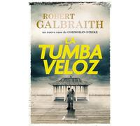 La Tumba Veloz / The Running Grave: 7 (Cormoran Strike)