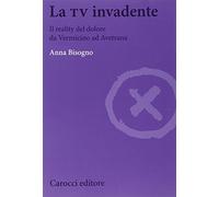 La tv invadente. Tra infotainment e diritto di cronaca