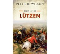 LA¼tzen : Great Battles