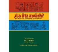 La ütz awäch?: Introduction to Kaqchikel Maya Language