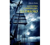 La última carrera del Glorioso: 5 (Viento Nodés)