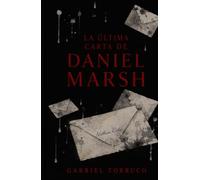 La última carta de Daniel Marsh