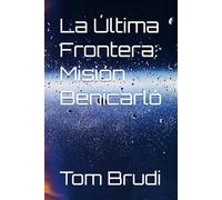 La Última Frontera: Misión Benicarló