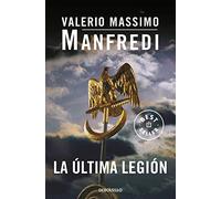 La última legión / The Last Legion: 8 (Best Seller)