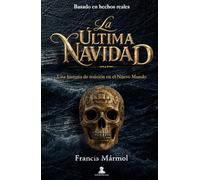 La Última Navidad: Una historia de traición en el Nuevo Mundo