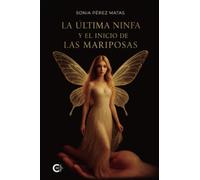 La última ninfa y el inicio de las mariposas