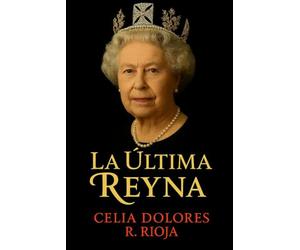 La Última Reyna: El Poder Silencioso