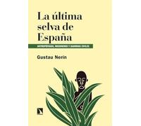 La última selva de España: Antropófagos, misioneros y guardias civiles