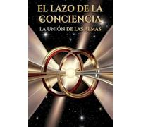 La unión de las almas (El lazo de la conciencia)